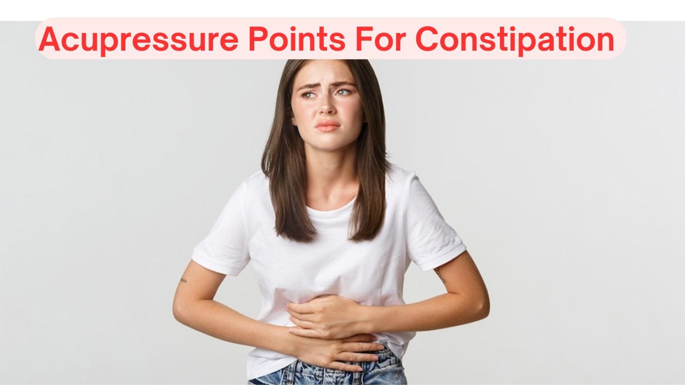 Acupressure Points for constipation